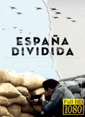 España Dividida: La mirada de los historiadores Temporada 1 [1080p]